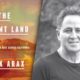 Composite of The Dreamt Land and author Mark Arax